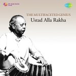 Alla Rakha The Multifaceted Genius - Alla Rakha Song Download